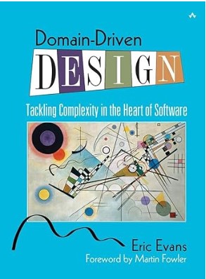 Domain-Driven Design - Tackling Complexity in the Heart of Software - software development book
