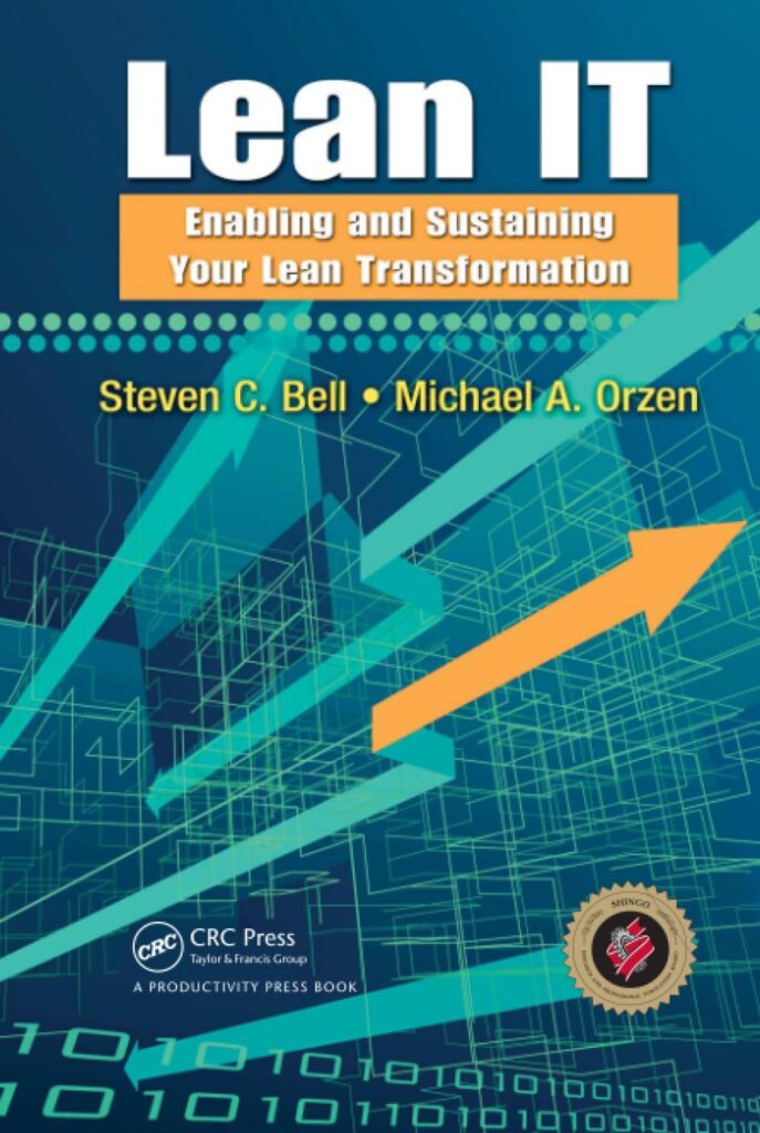 Lean IT by Steven C Bell, Michael A Orzen books for IT managers