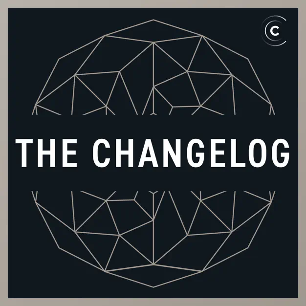 The Changelog: Software Development, Open Source web development podcast